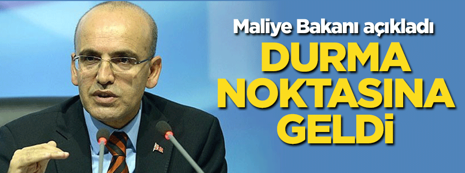 Mehmet Şimşek: Durma noktasına geldi