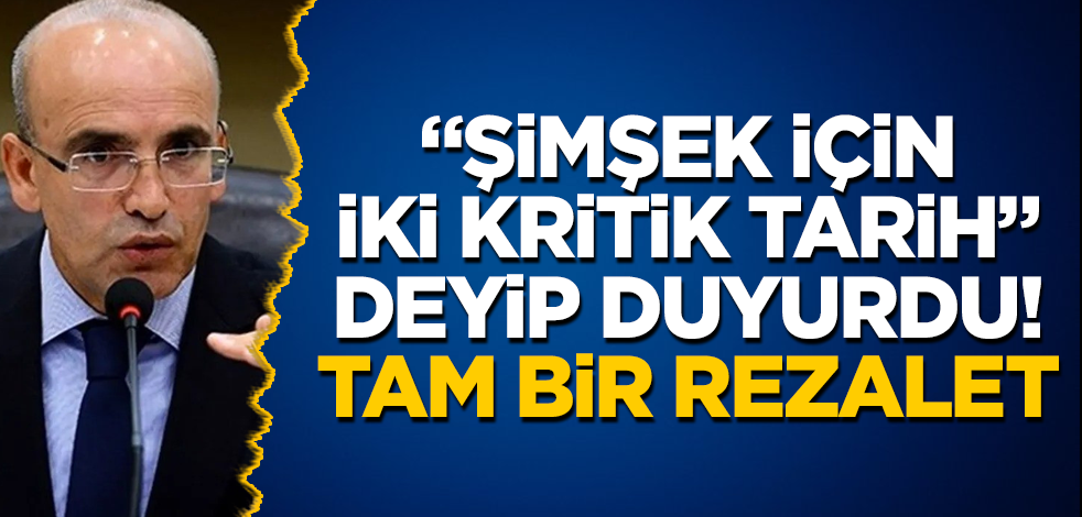"Mehmet Şimşek için iki kritik tarih" deyip duyurdu! Tam bir rezalet