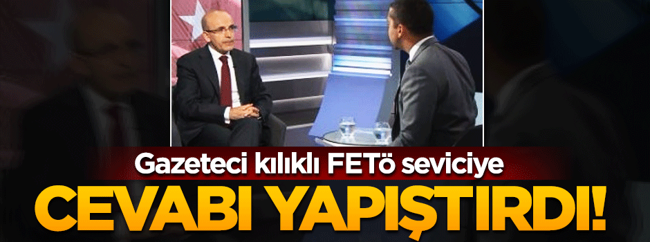 Mehmet Şimşek'ten FETÖ'nün zırvalarıyla konuşan gazeteciye cevap