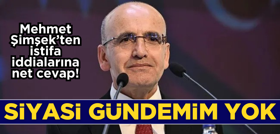 Mehmet Şimşek’ten istifa iddialarına net cevap: Siyasi gündemim yok!