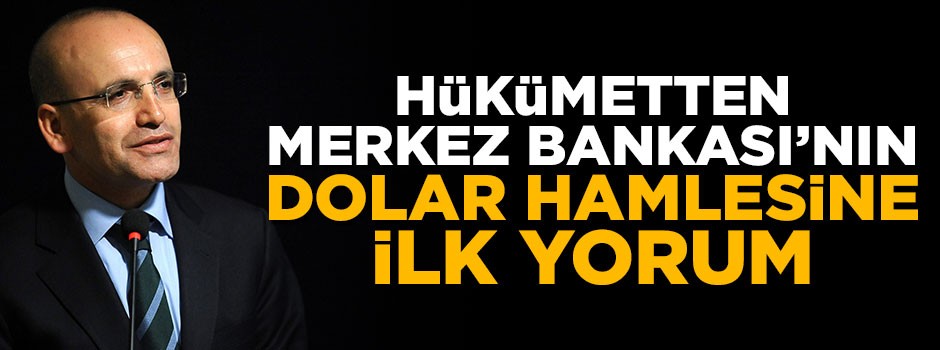 Mehmet Şimşek'ten Merkez Bankası'nın dolar ilk yorum