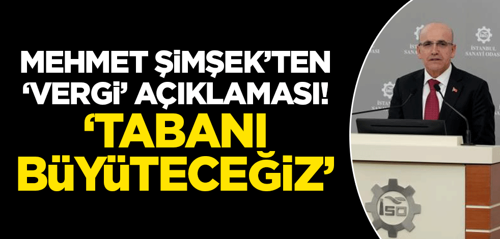 Mehmet Şimşek'ten 'vergi' açıklaması!