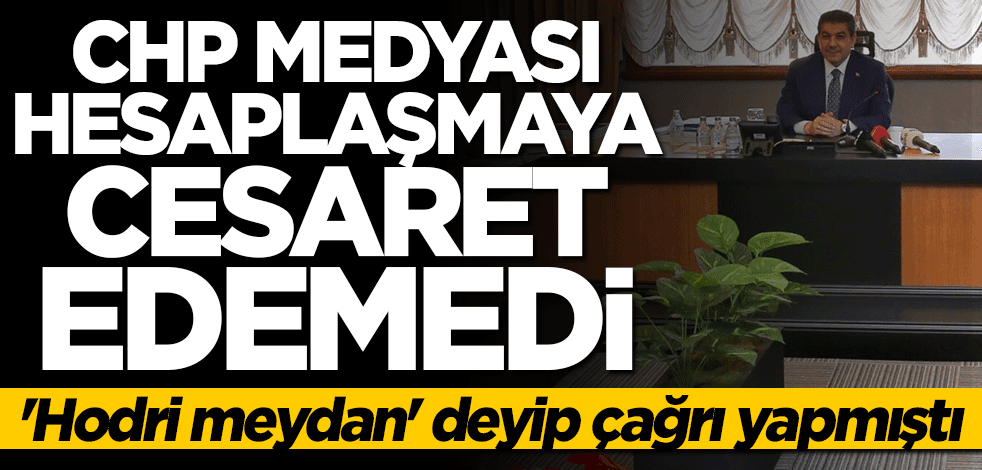 Mehmet Tevfik Göksu "hodri meydan" demişti... CHP medyası hesaplaşmaya gelemedi