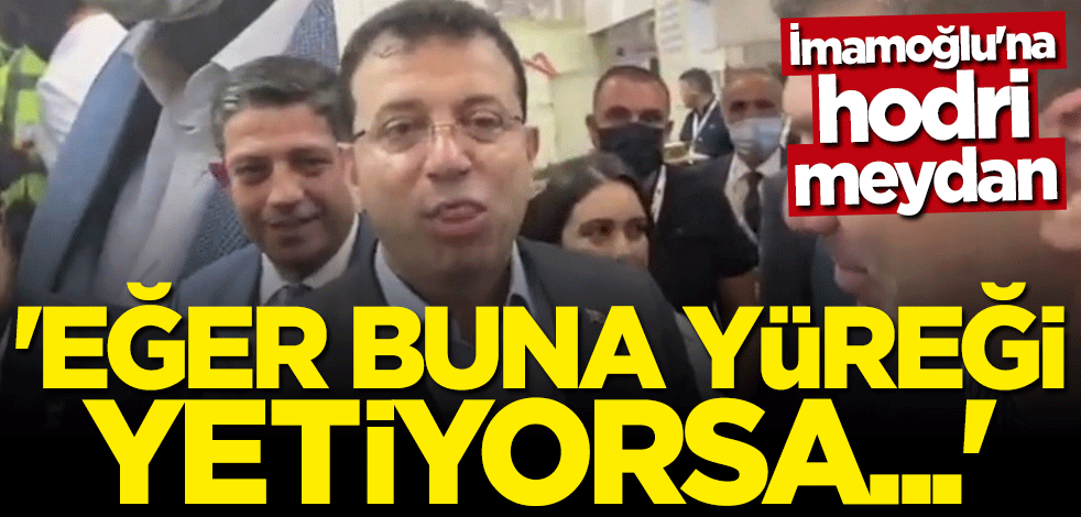 Mehmet Tevfik Göksu'dan CHP'li İmamoğlu'na hodri meydan!