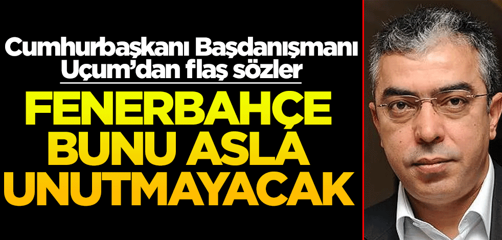 Mehmet Uçum'dan Ali Koç'a salvolar