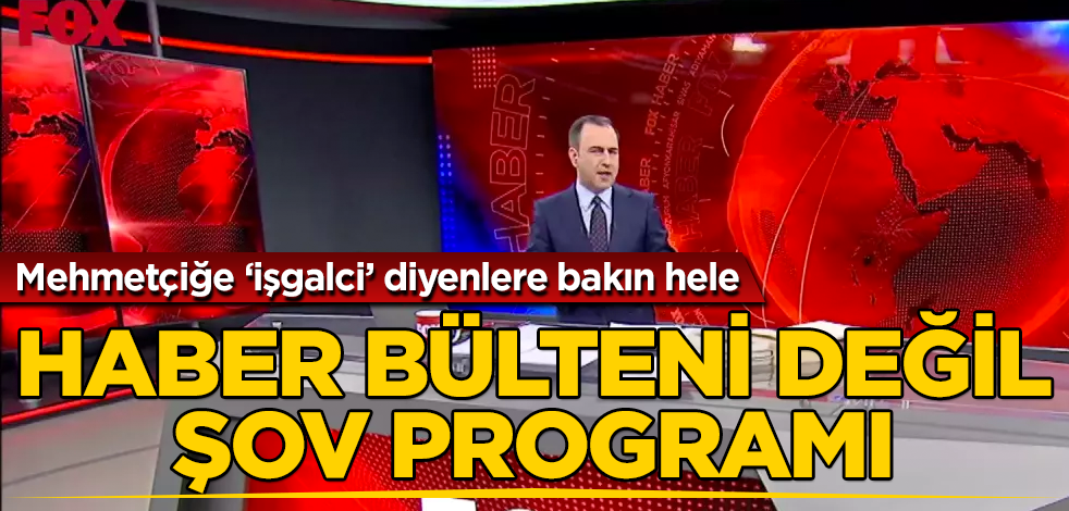 Mehmetçiğe "işgalci" denilen FOX Haber'de şov