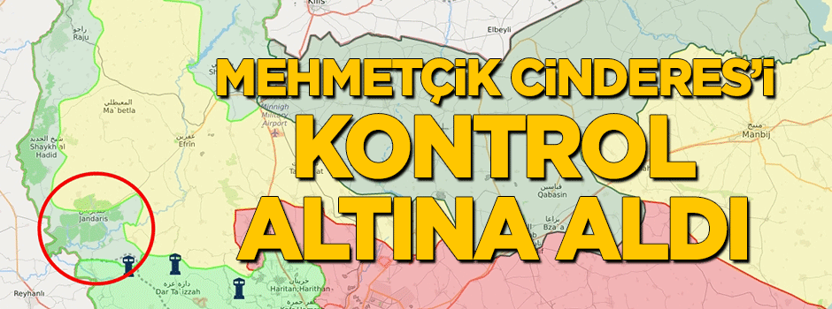 Mehmetçik Cinderes'i kontrol altına aldı