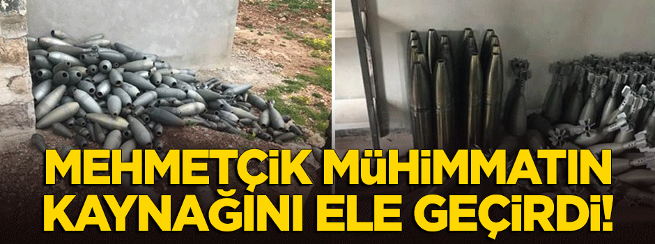 Mehmetçik mühimmatın kaynağını ele geçirdi!