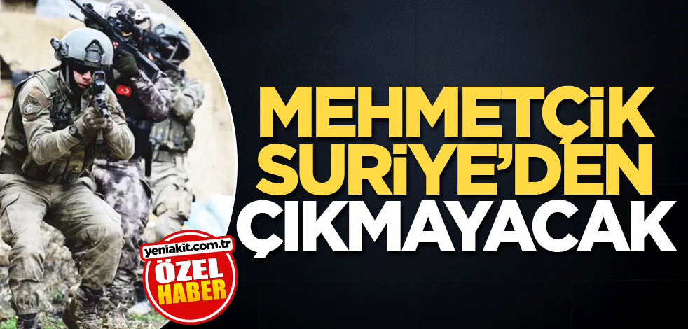 Mehmetçik Suriye'den çıkmayacak