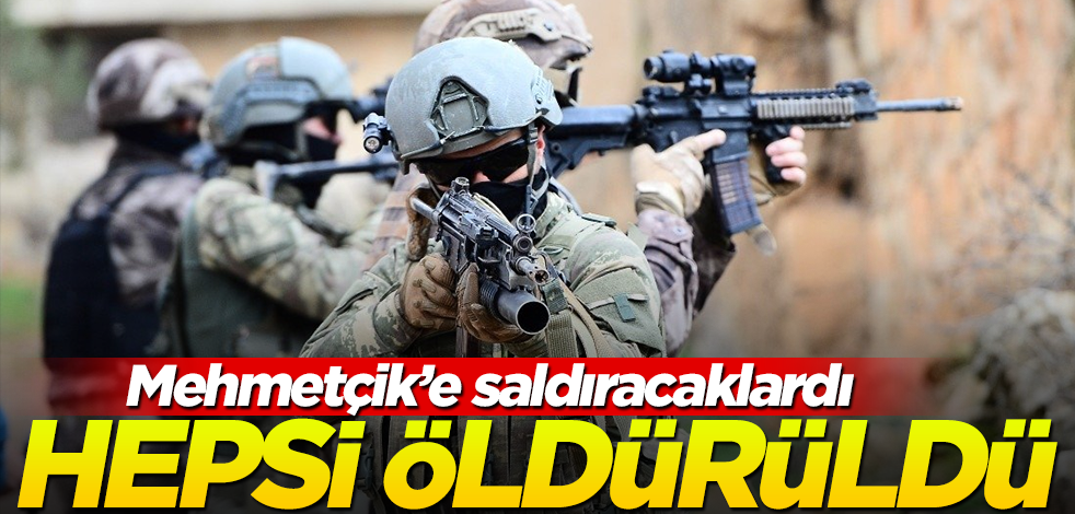 Mehmetçik'e saldıracaklardı! Hepsi öldürüldü