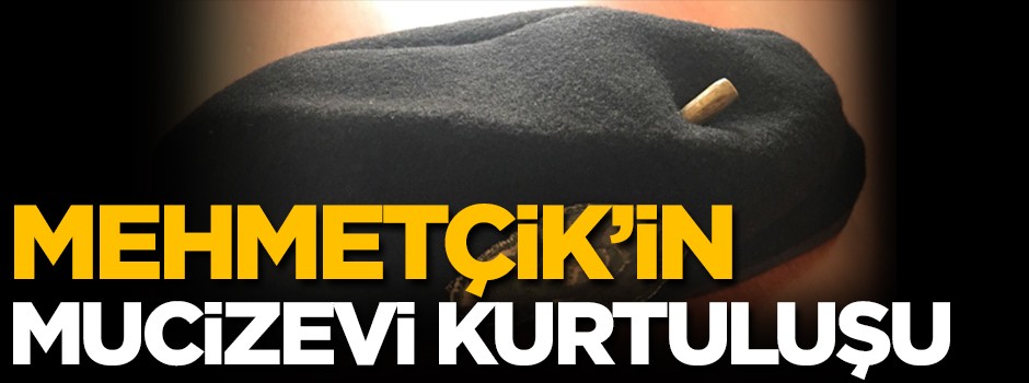 Mehmetçik'in inanılmaz kurtuluşu