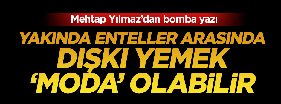 Mehtap Yılmaz: Yakında enteller arasında 'moda' olursa şaşırmayın