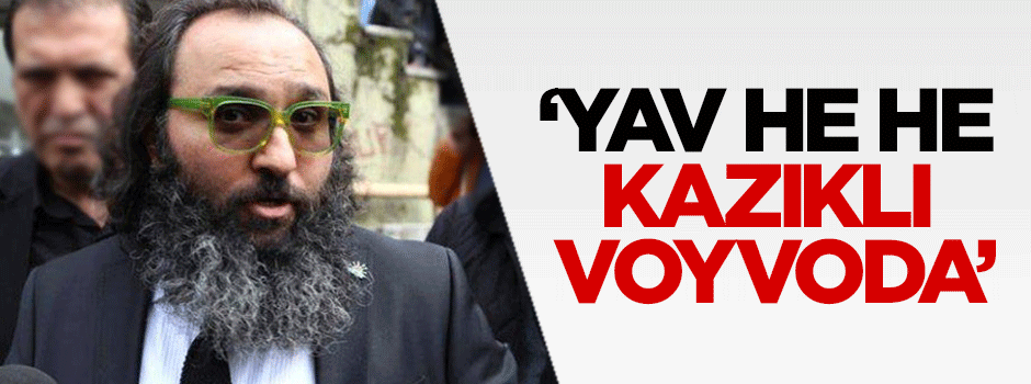 Mehtap Yılmaz: Yav he he Kazıklı Voyvoda