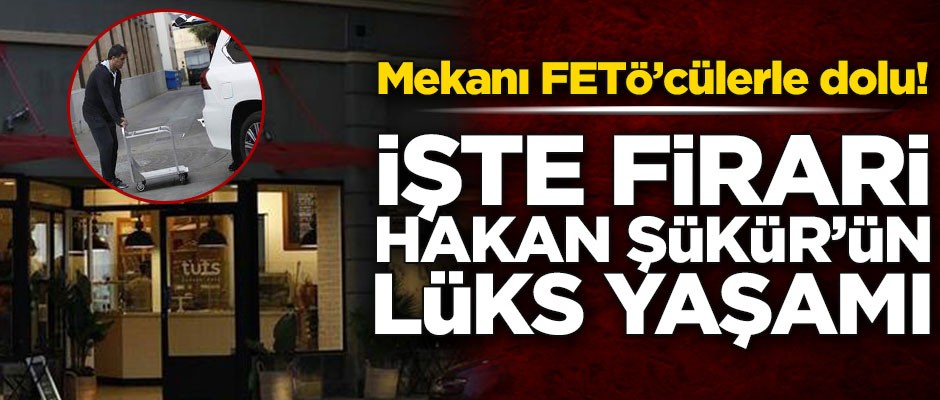 Mekanı FETÖ'cülerle dolu! İşte Hakan Şükür'ün lüks yaşamı
