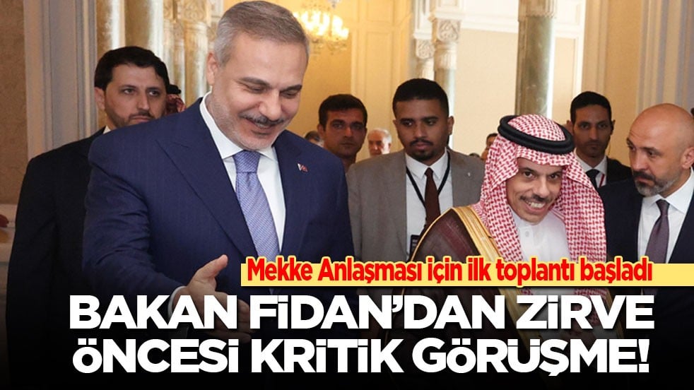 Mekke Anlaşması için ilk toplantı başladı! Bakan Fidan’dan zirve öncesi kritik görüşme