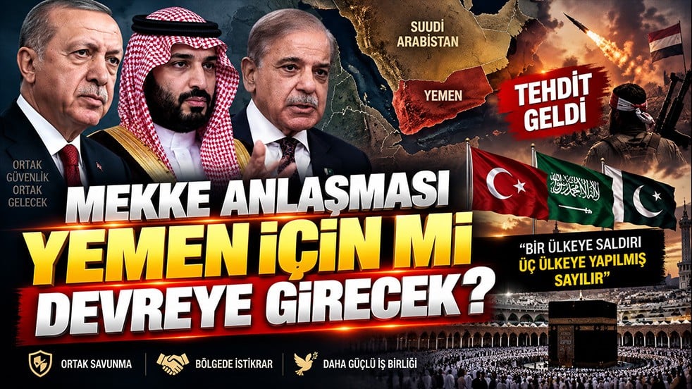 Mekke Anlaşması Yemen için mi devreye girecek? Pakistan’dan net mesaj