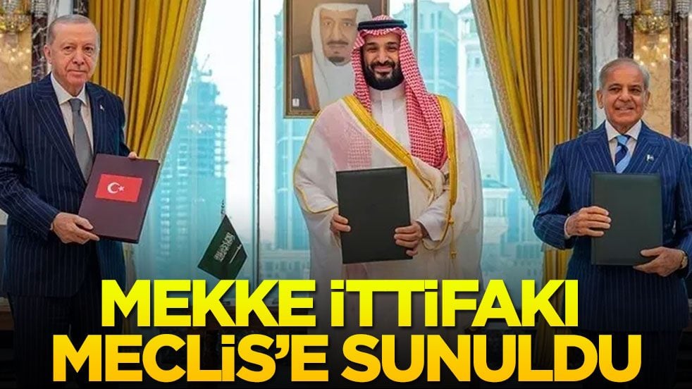 Mekke İttifakı Meclis'e sunuldu