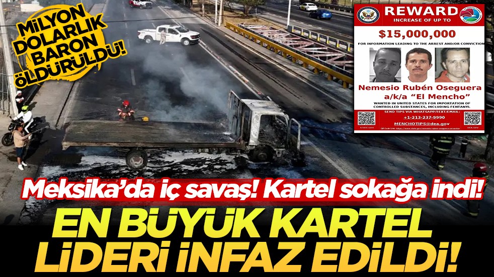 Meksika’da kartel lideri öldürüldü: Dünya bu operasyonu konuşuyor!