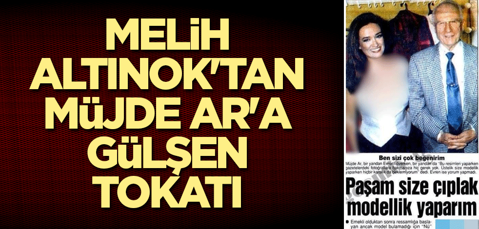 Melih Altınok'tan Müjde Ar'a Gülşen tokatı