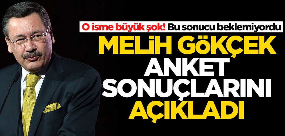 Melih Gökçek anket sonuçlarını paylaştı! O isme büyük şok