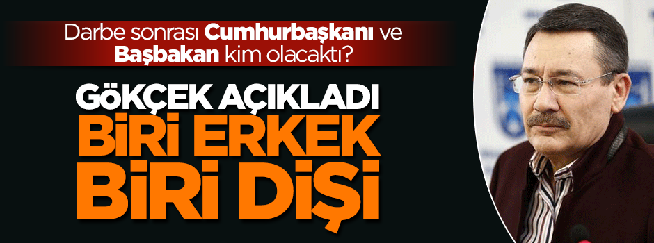 Melih Gökçek: Biri erkek biri dişi, herkes biliyor