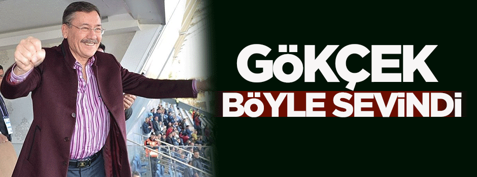 Melih Gökçek böyle sevindi