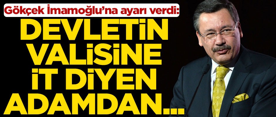 Melih Gökçek, Ekrem İmamoğlu'na ayarı verdi! "Devletin valisine it diyen adamdan..."