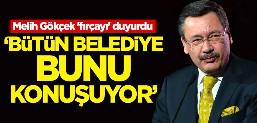 Melih Gökçek 'fırçayı' duyurdu: Bütün belediye bunu konuşuyor