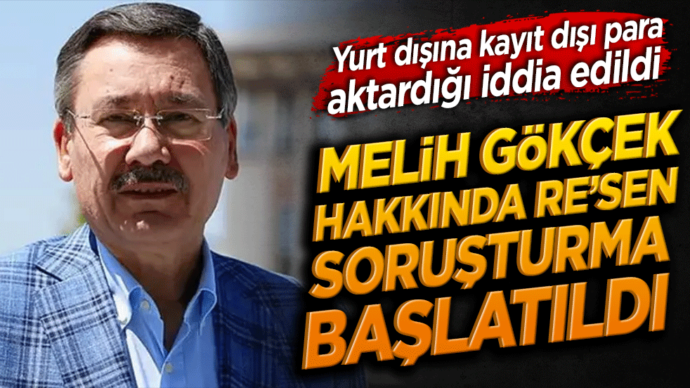 Melih Gökçek hakkında soruşturma başlatıldı