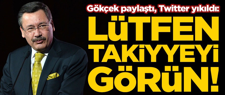Melih Gökçek paylaştı, Twitter yıkıldı! "Lütfen takiyyeyi görün..."