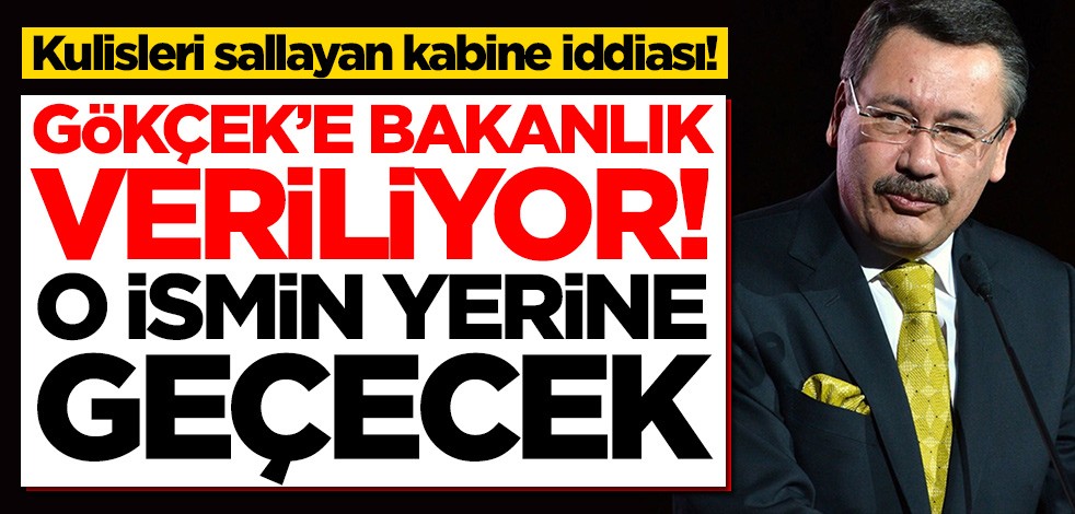 'Melih Gökçek'e bakanlık veriliyor' iddiası! O ismin yerine geçecek