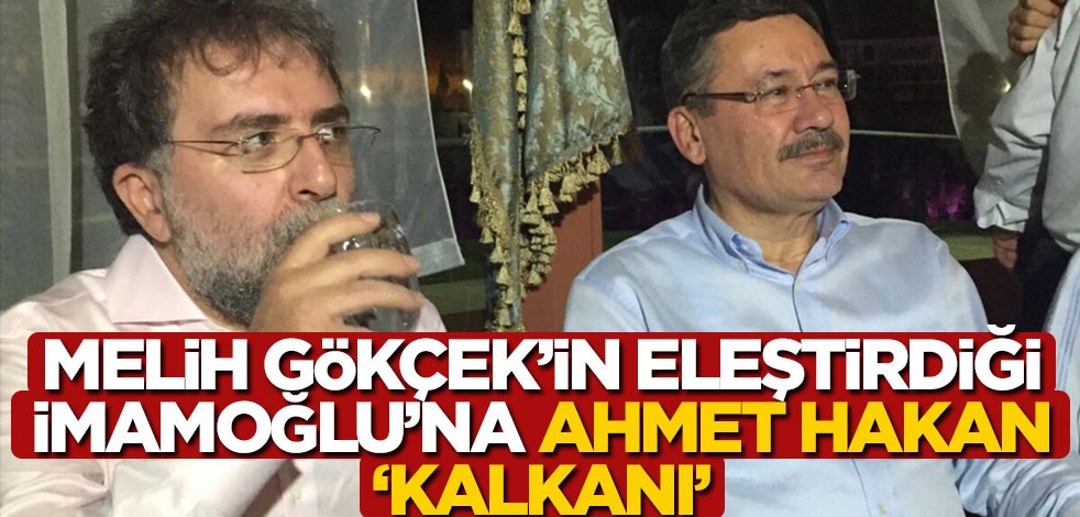 Melih Gökçek’in eleştirdiği İmamoğlu’na Ahmet Hakan ‘kalkanı’