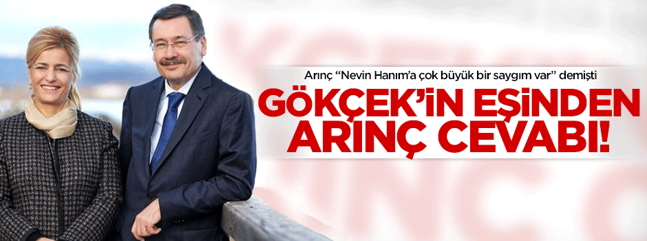 Melih Gökçek'in eşinden Arınç cevabı!