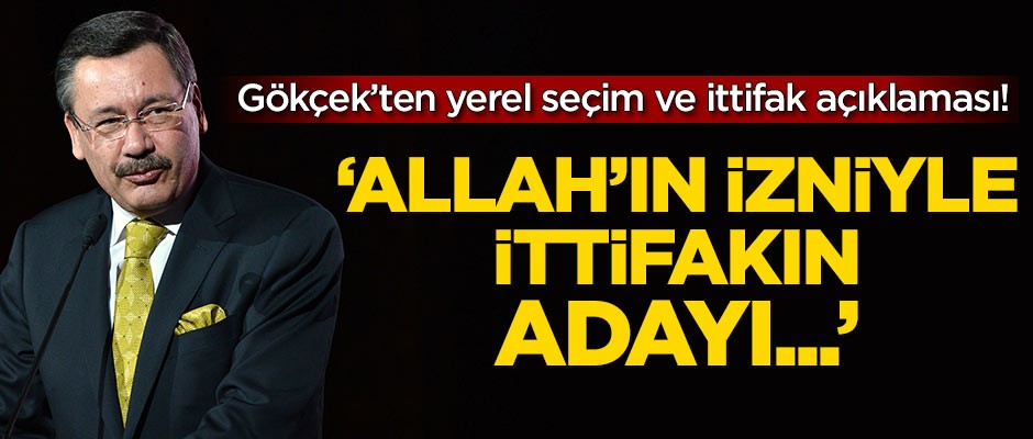 Melih Gökçek'ten yerel seçim ve ittifak açıklaması! 'Allah'ın izniyle ittifakın adayı'
