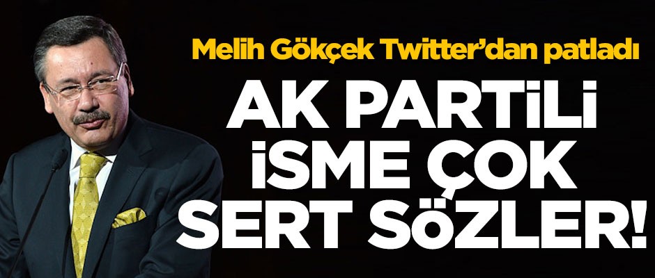 Melih Gökçek'ten AK Partili isme çok sert tepki! 'GAFİL'