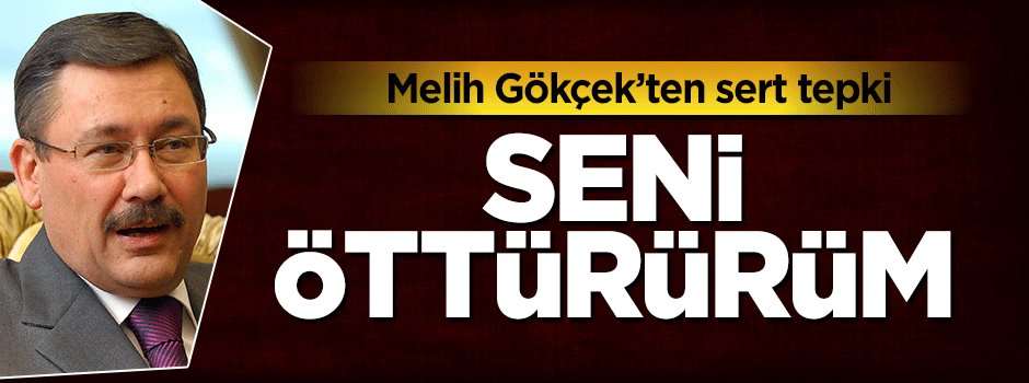 Melih Gökçek'ten CHP'li Murat Emir'e sert tepki