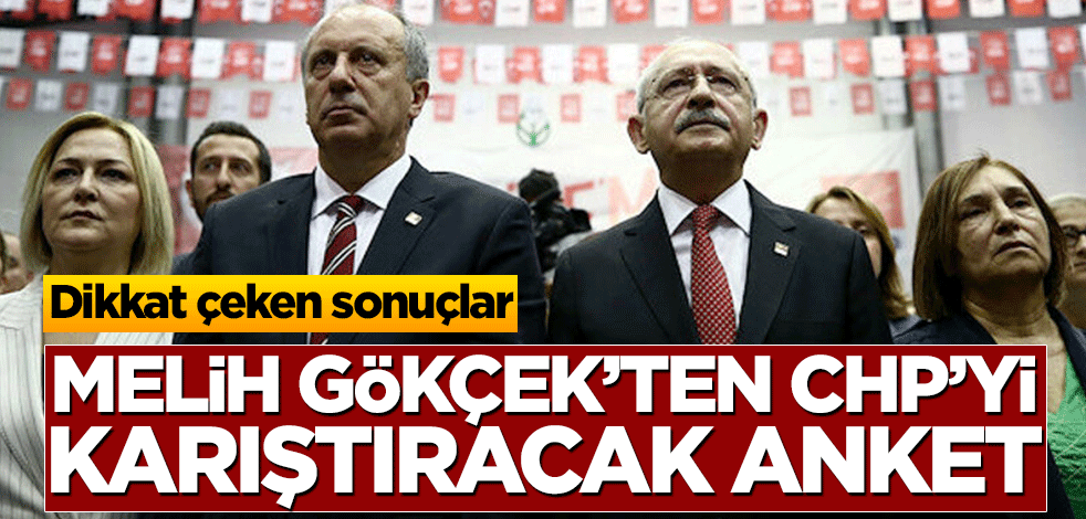 Melih Gökçek’ten CHP’yi karıştıracak anket! Dikkat çeken sonuçlar