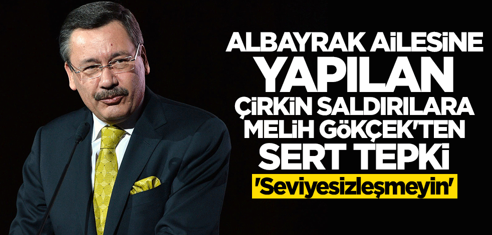 Melih Gökçek'ten çirkin saldırılara sert tepki