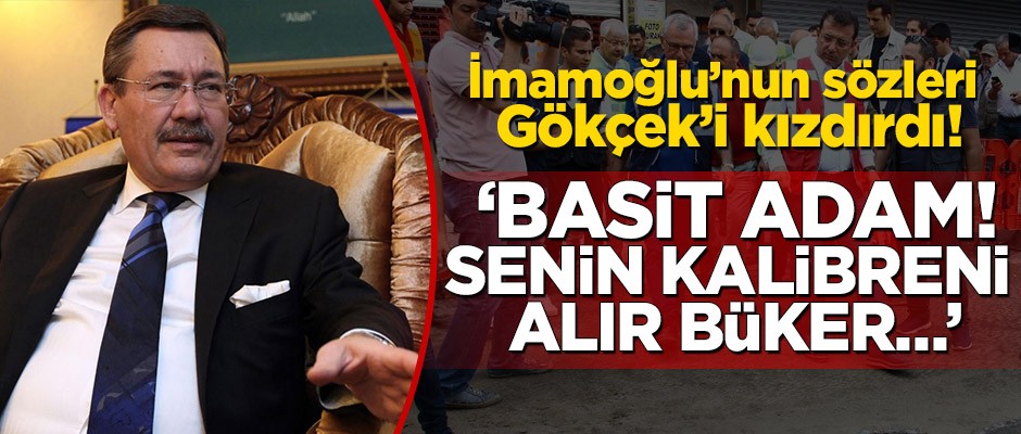 Melih Gökçek’ten İmamoğlu’na sert tepki! ‘Basit adam! Senin kalibreni alır büker…’