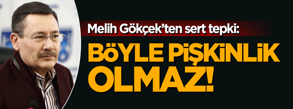 Melih Gökçek'ten Kılıçdaroğlu'na sert tepki: Böyle pişkinlik olmaz