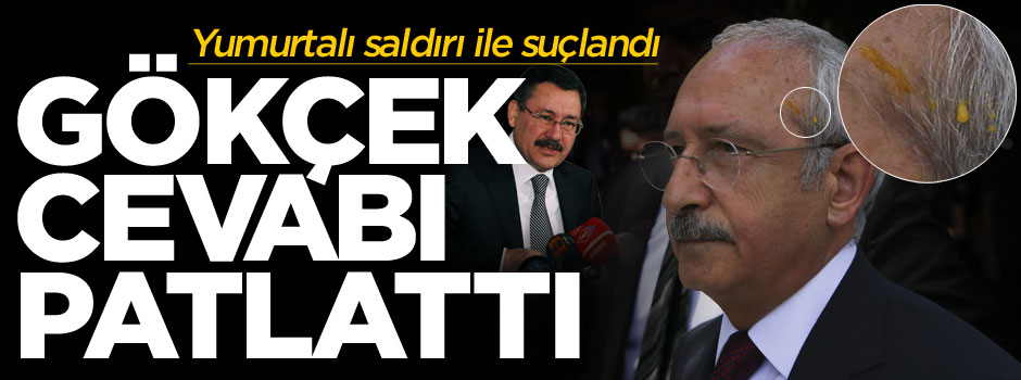 Melih Gökçek'ten Kılıçdaroğlu'na yumurta cevabı