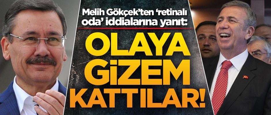 Melih Gökçek'ten 'retinalı oda' iddialarına yanıt: Olaya gizem kattılar