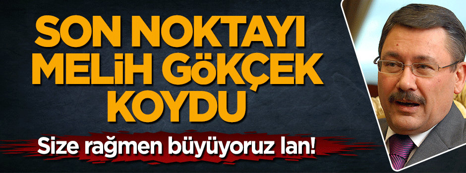 Melih Gökçek'ten S&P ve Fitch'in kararına sert tepki tepki: Size rağmen büyüyoruz lan!
