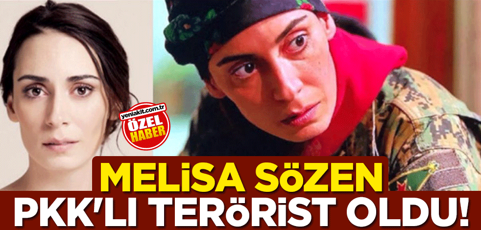 Melisa Sözen PKK'lı terörist oldu!