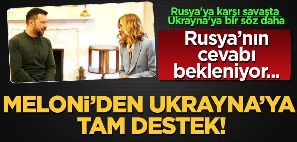Zelenskıy, İtalya Başbakanı Meloni ile görüştü: Destekten geri adım atmayacağız! İşte gündemdeki konular