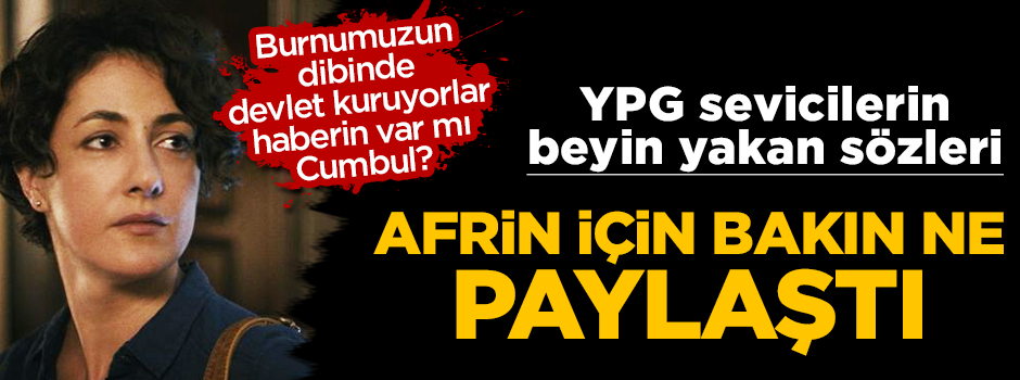 Meltem Cumbul'dan Afrin operasyonu için skandal paylaşım!