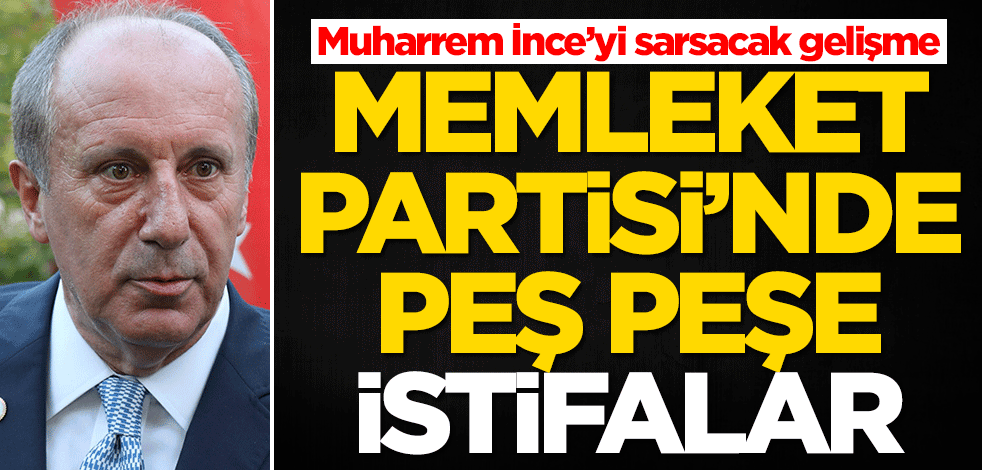 Memleket Partisi'nde peş peşe istifalar!