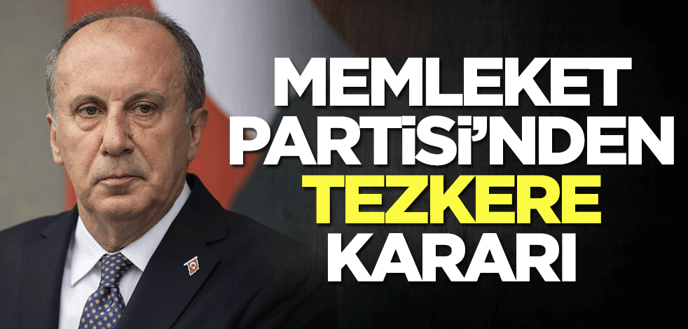 Memleket Partisi'nden tezkere kararı