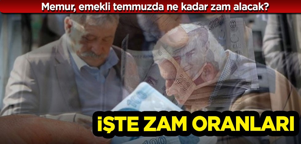 Memur, emekli temmuzda ne kadar zam alacak? 2024 en düşük emekli maaşı, gelen zamlar