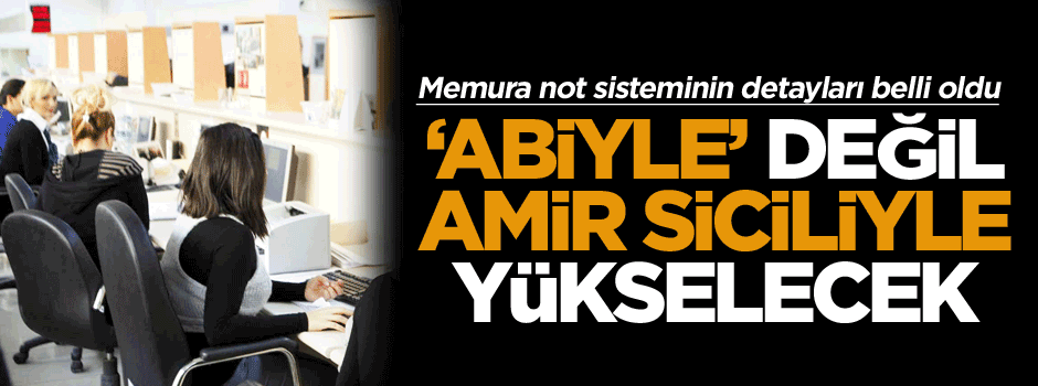 Memura not sisteminin detayları belli oldu